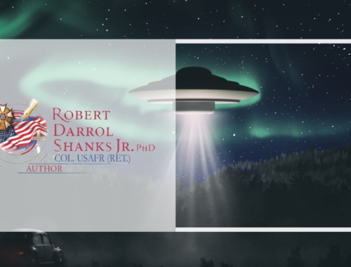 UFOs or UAPs Just What are They? By Robert D. Shanks Jr. PhD Col. USAFR (Ret.)
